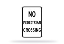 No Pedestrian Crossing